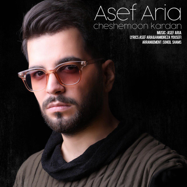 Cheshemoon Kardan - Asef Aria