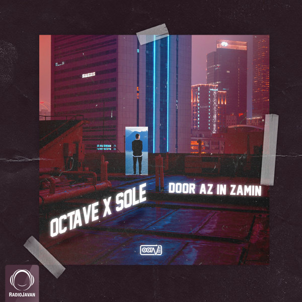 Door Az In Zamin (Ft Sole) - Octave