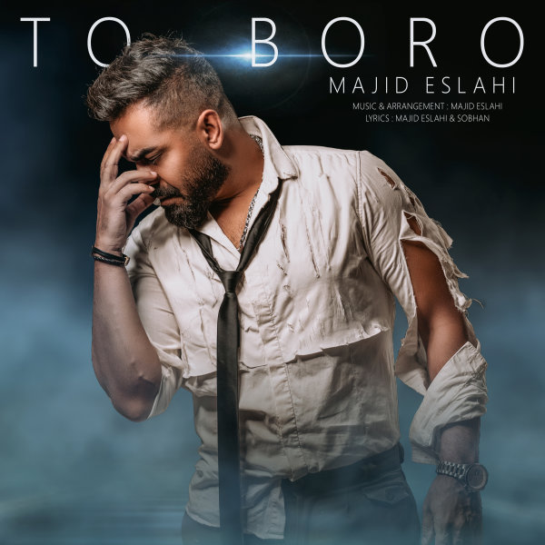 To Boro - Majid Eslahi