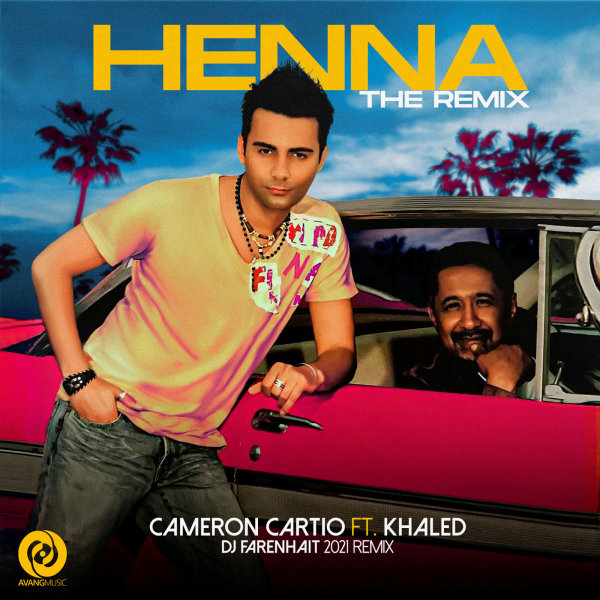 Henna (Ft Khaled) Remix - Cameron Cartio