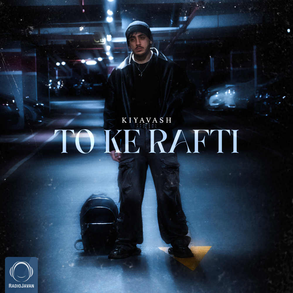 To Ke Rafti - Kiyavash