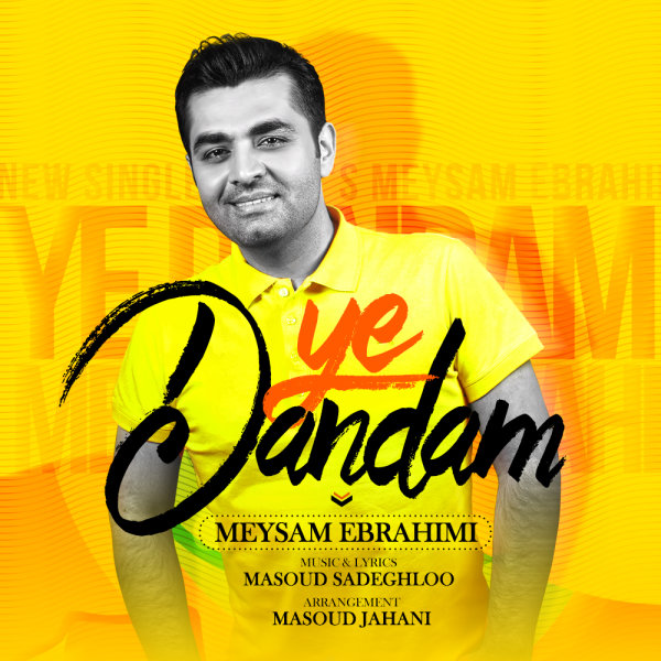 Ye Dandam - Meysam Ebrahimi