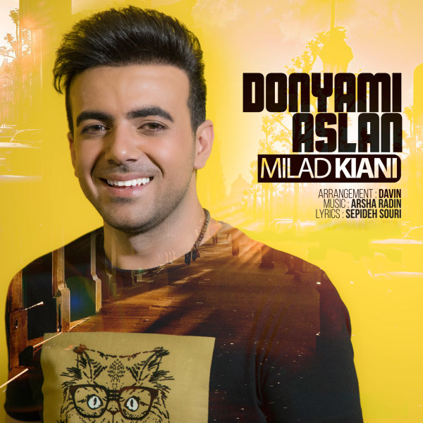 Donyami Aslan - Milad Kiani