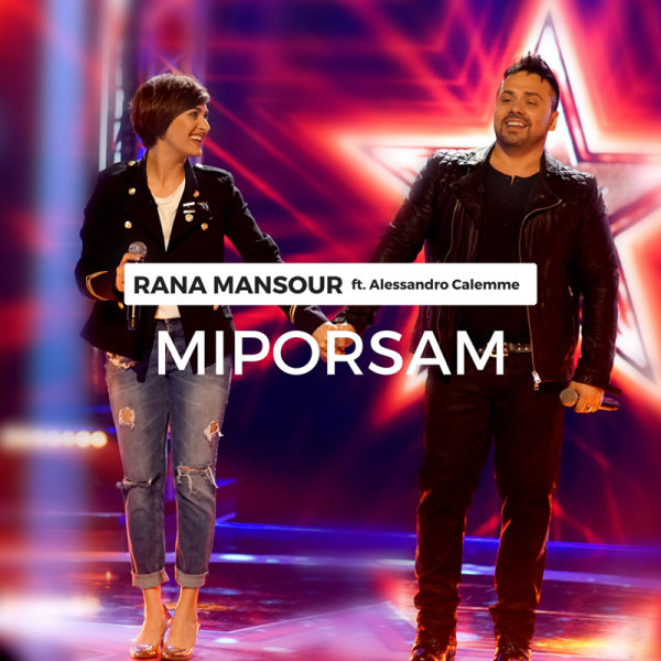 Miporsam (Ft Alessandro Calemme) - Rana Mansour