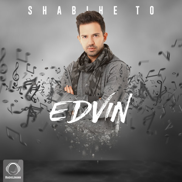 Shabihe To - Edvin
