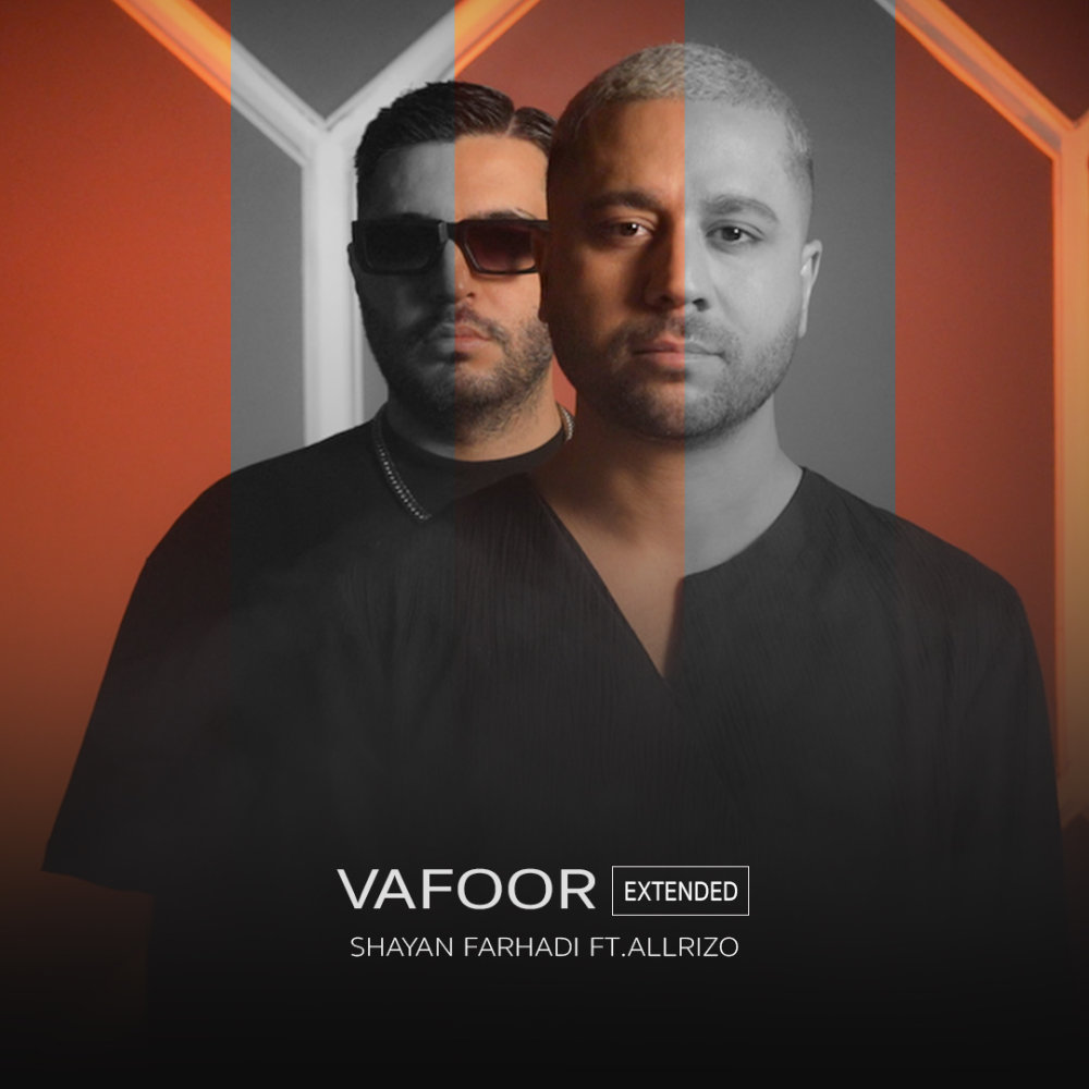 Vafoor (Ft Allrizo) Extended - Shayan Farhadi
