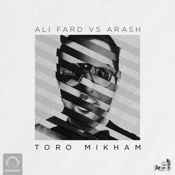 Toro Mikham - Ali Fard & Arash