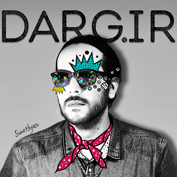 Dargir - Sina Hejazi