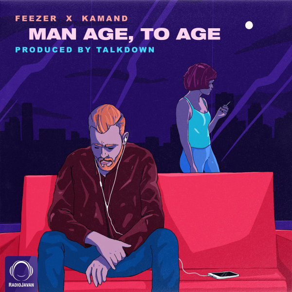 Man Age To Age - Feezer & Kamand