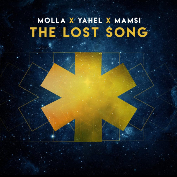 The Lost Song - DJ Molla, DJ Yahel, & DJ Mamsi