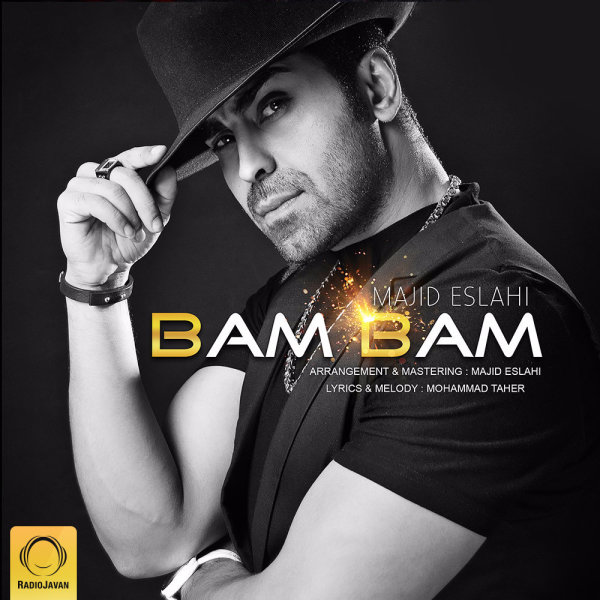 Bam Bam - Majid Eslahi