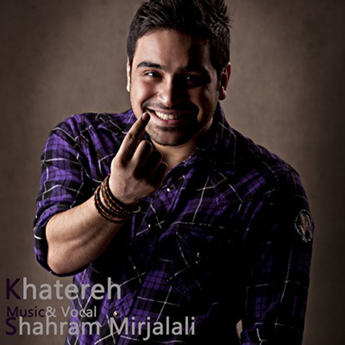 Khatereh - Shahram Mirjalali