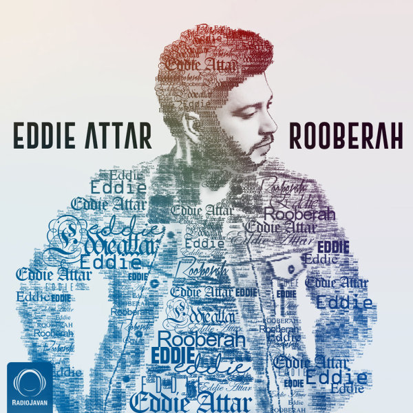 Rooberah - Eddie Attar