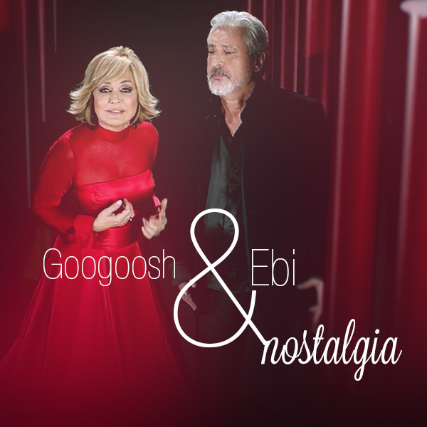 Nostalgia - Googoosh & Ebi