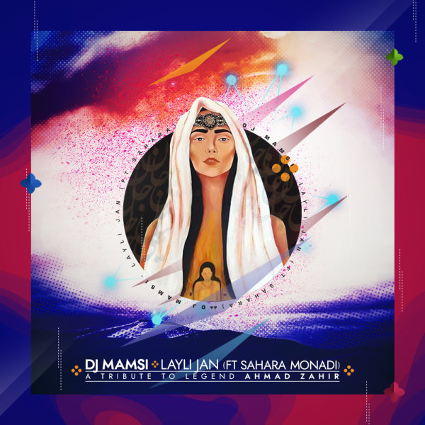 Layli Jan (Ft Sahara Monadi) - DJ Mamsi