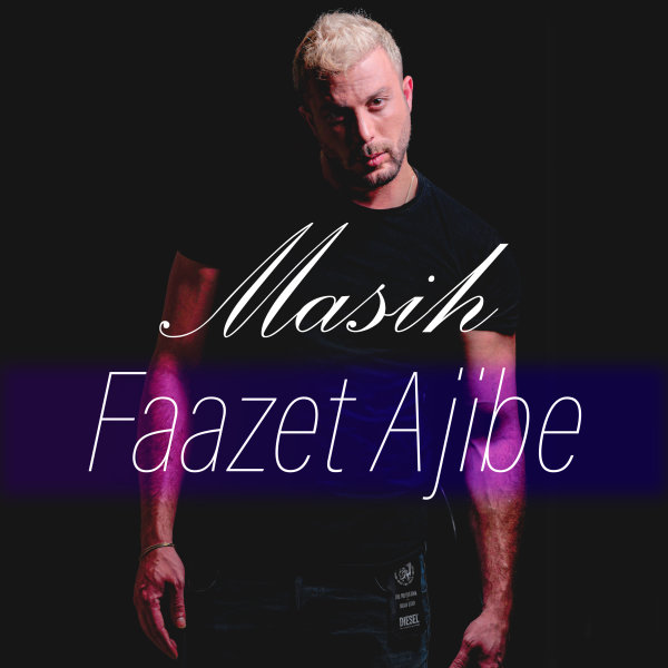 Faazet Ajibe - Masih