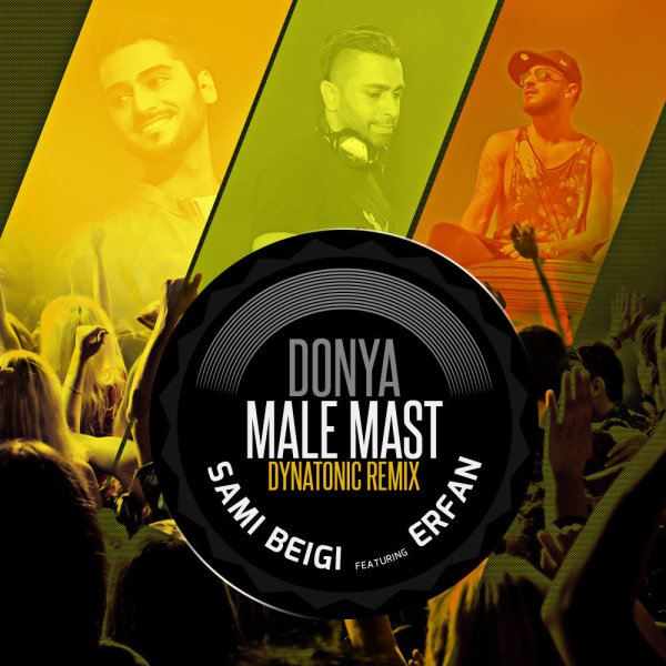 Donya Maleh Maast (Dynatonic Remix) - Sami Beigi & Erfan