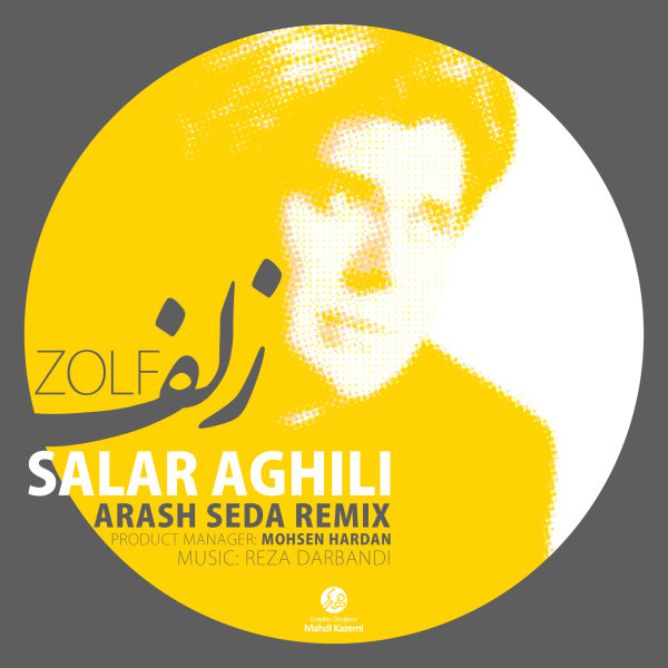 Zolf (Arash Seda Remix) - Salar Aghili