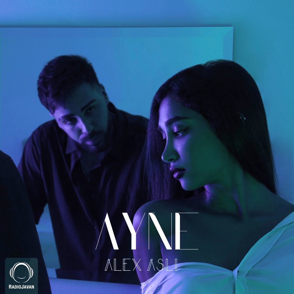 Ayne - Alex Asli