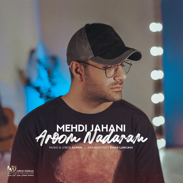 Aroom Nadaram - Mehdi Jahani