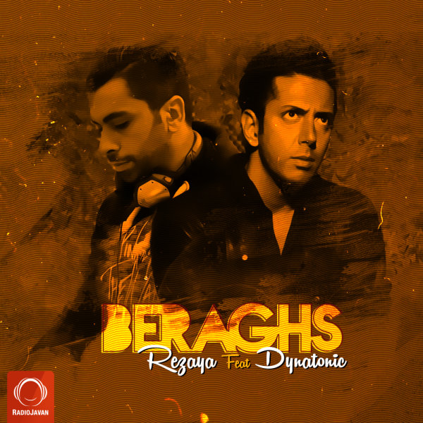 Beraghs (Ft Dynatonic) - Rezaya