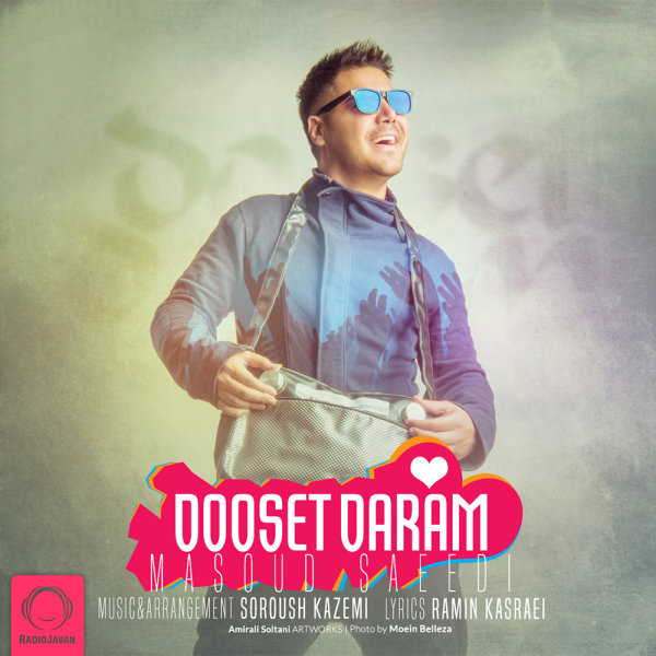 Dooset Daram - Masoud Saeedi