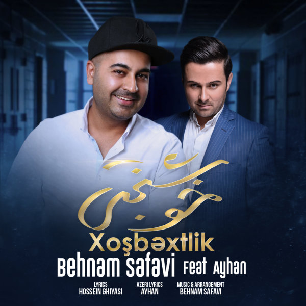 Khoshbakhti (Ft Ayhan) - Behnam Safavi