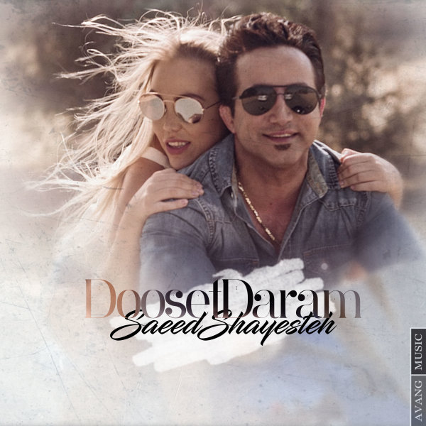 Dooset Daram - Saeed Shayesteh