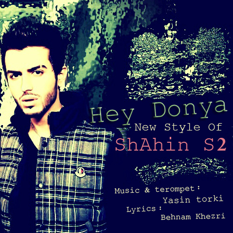 Hey Donya - Shahin S2