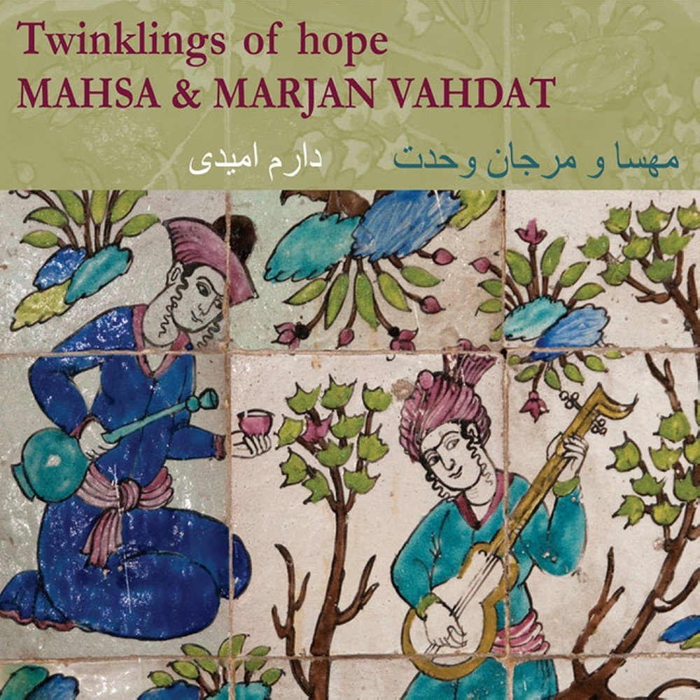 Golden Straws of Wheat - Mahsa Vahdat & Marjan Vahdat