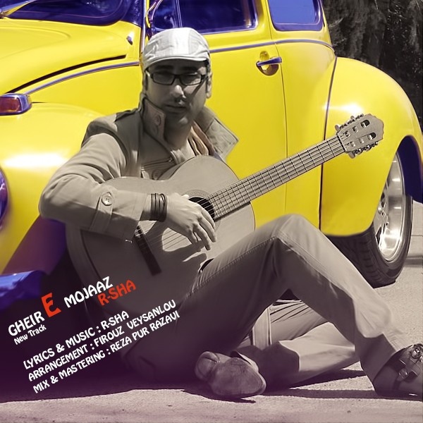 Gheyre Mojaz - R-Sha