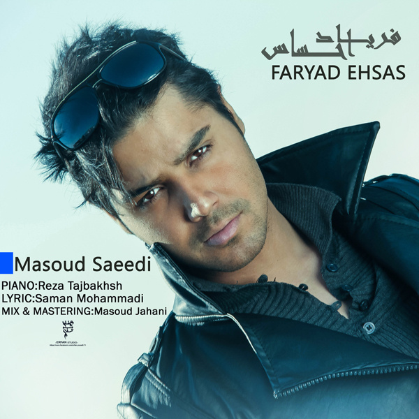 Faryad Ehsas - Masoud Saeedi