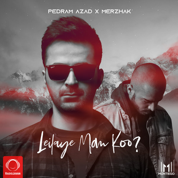 Leilaye Man Koo (Ft Merzhak) - Pedram Azad