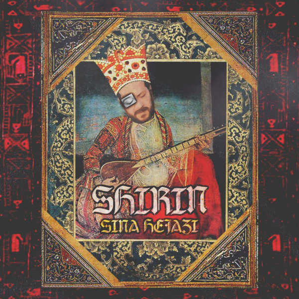 Shirin - Sina Hejazi