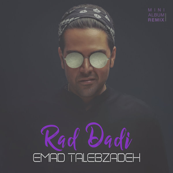 Rad Dadi - Emad Talebzadeh