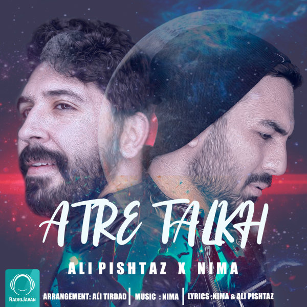 Atre Talkh - Ali Pishtaz & Nima Kiyan