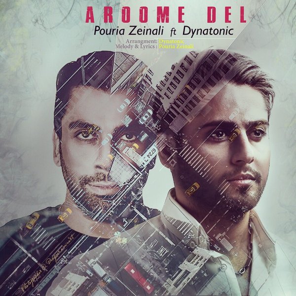 Aroome Del (Ft Dynatonic) - Pouria Zeinali