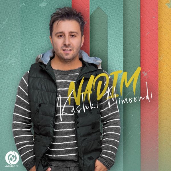Kashki Mimoondi - Nadim