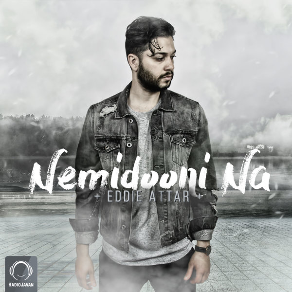Nemidooni Na - Eddie Attar