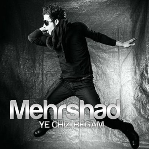 Ye Chizi Begam - Mehrshad
