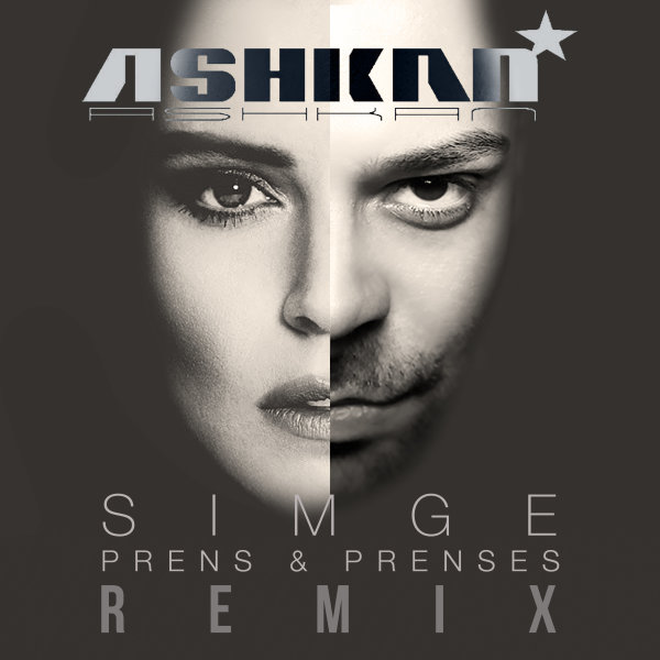Prens & Prenses (Remix) - Ashkan & Simge