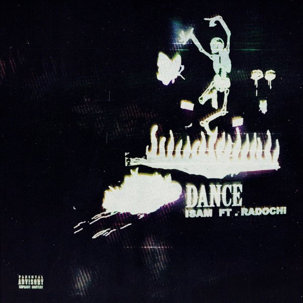 Dance (Ft Radochi) - Isam