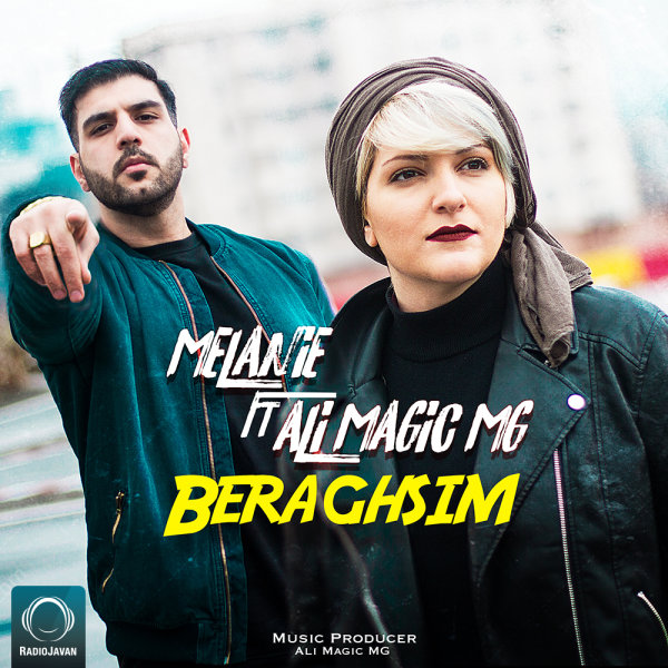 Beraghsim (Ft Ali MaGic MG) - Melanie
