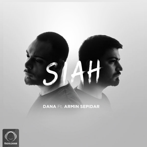 Siah (Ft Armin Sepidar) - Dana