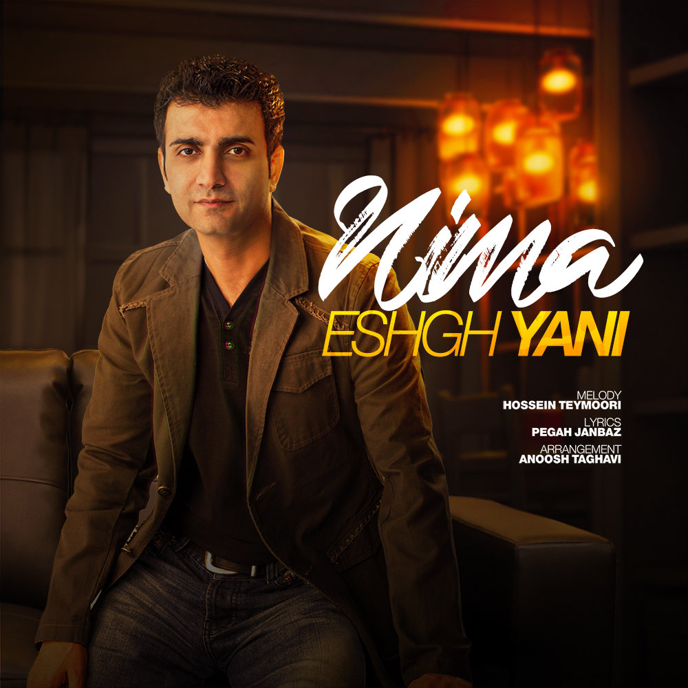 Eshgh Yani - Nima