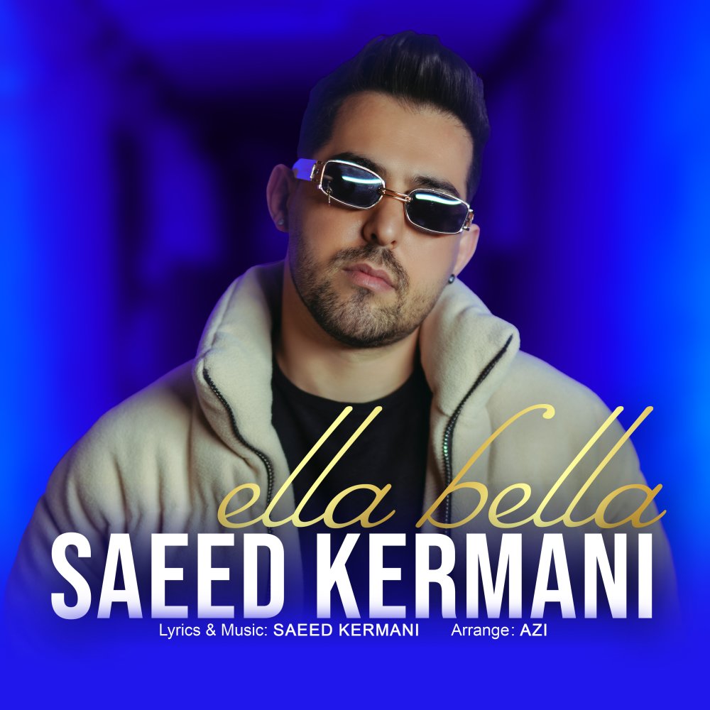 Ella Bella - Saeed Kermani