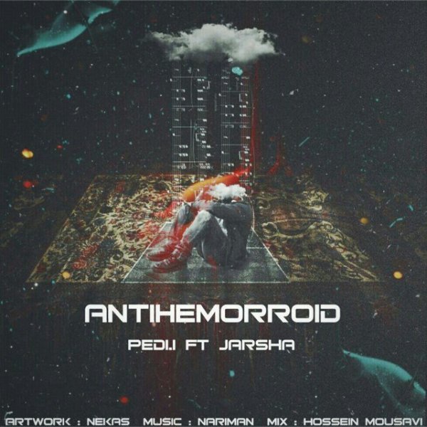Anti Hemorroid (Ft Jarshaa) - Pedi I