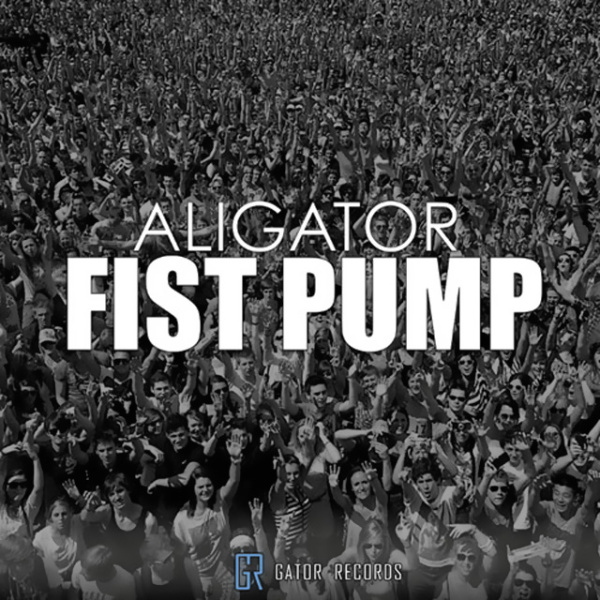 Fist Pump (Clean Radio Mix) - Aligator