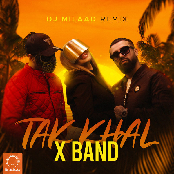 Tak Khal (Ft Wink) Remix - X Band