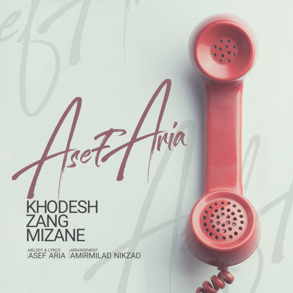 Khodesh Zang Mizane - Asef Aria